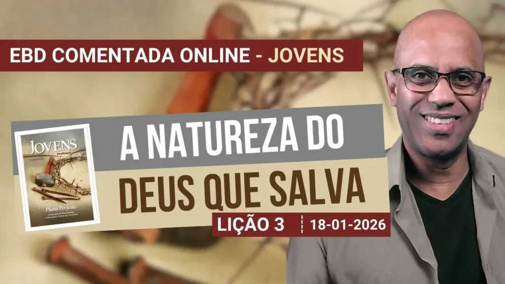 Lição 3 - A Natureza do Deus que salva