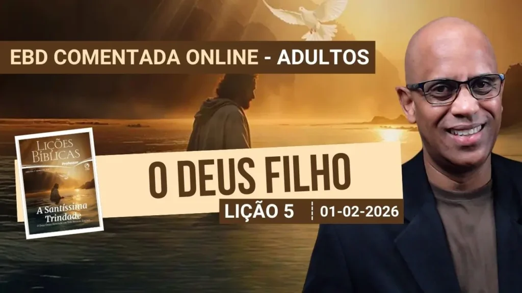 Lição 5 - O Deus Filho