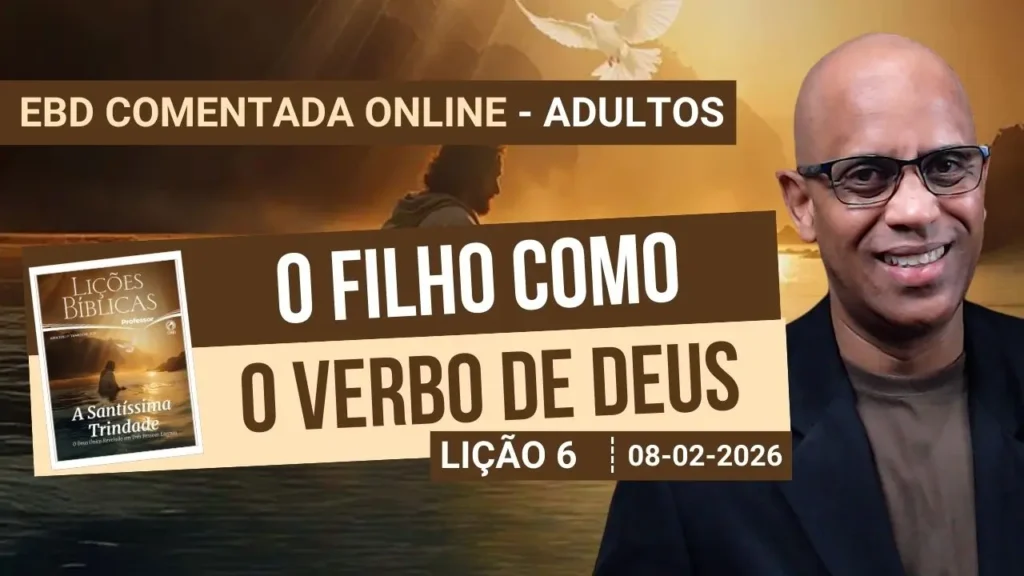 Lição 6 - O Filho como o Verbo de Deus