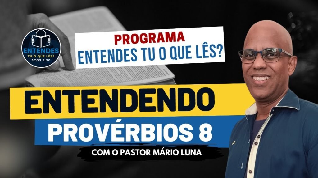 Entenda Provérbios 8 - Vídeo
