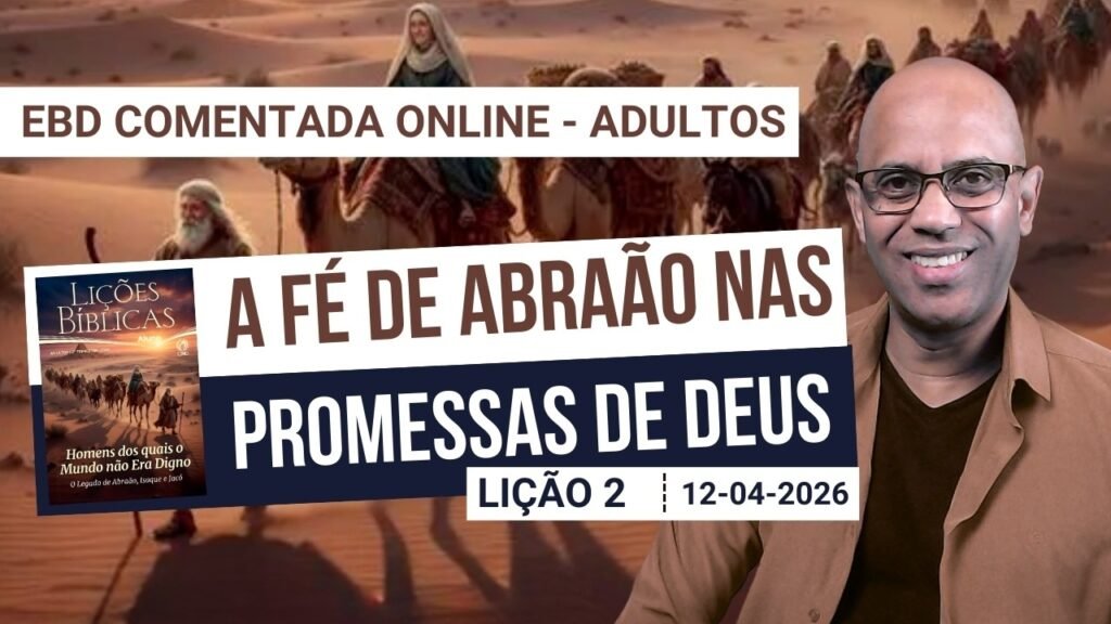 Lição 2 - A Fé de Abrão nas Promessas de Deus
