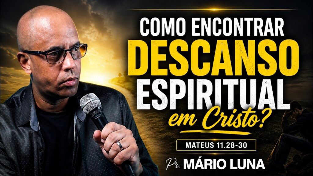 Como encontrar descanso espiritual em Cristo?