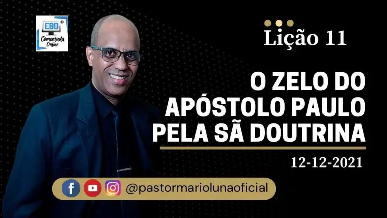 Lição 11 - O zelo do apóstolo Paulo pela sã doutrina - Escola Dominical - CPAD - 4º Trimestre 2021
