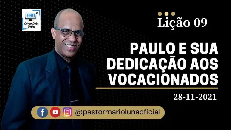 Lição 9 - Paulo e sua dedicação aos vocacionados