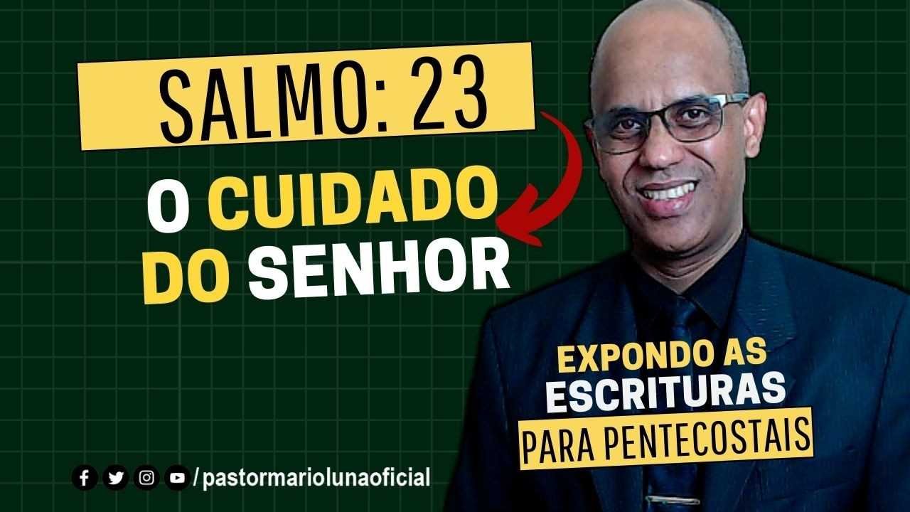 O cuidado do Senhor – Salmo 23 – Expondo as Escrituras