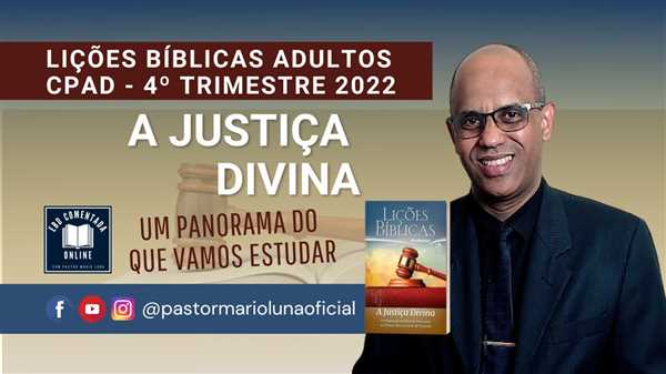 Justica-Divina-Licoes-Biblicas-CPAD-ADULTO-Escola-Dominical-4o-Trimestre-2022