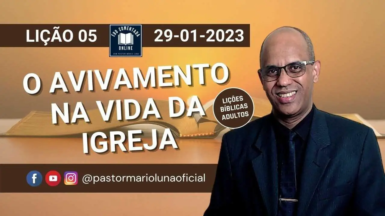 EBD - Lição 5 - [Adultos] - O Avivamento na Vida da Igreja - 29-01-2023