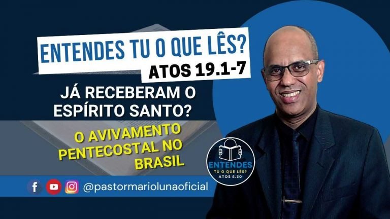 Ja-receberam-o-Espirito-Santo-O-Avivamento-Pentecostal-no-Brasil-–-Entendes-Tu-o-que-Les