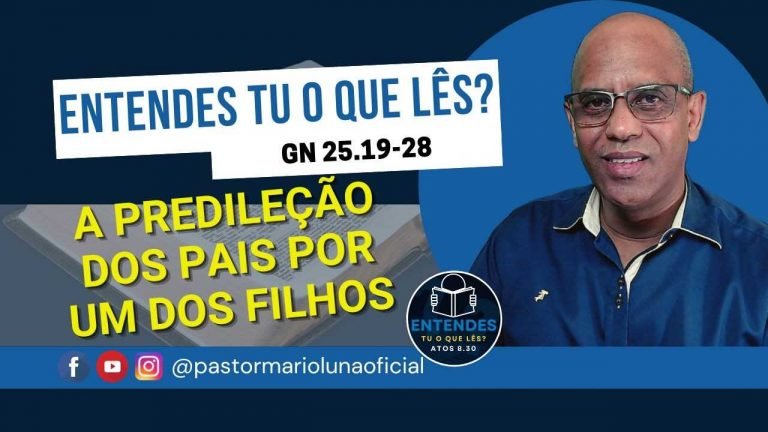 A Predileção dos Pais por um dos Filhos - Entendes tu o que Lês?