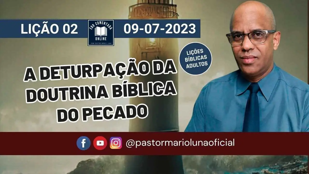 EBD - Lição 2 - [Adultos] - A Deturpação da Doutrina Bíblica do Pecado - 3 Trimestre 2023