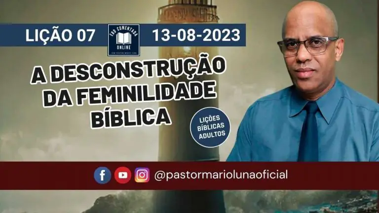 EBD - Lição 7 - [Adultos] - A Desconstrução da Feminilidade Bíblica - 3 Trimestre 2023
