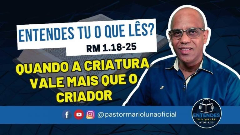 Quando a Criatura Vale mais que o Criador - Entendes tu o que Lês?