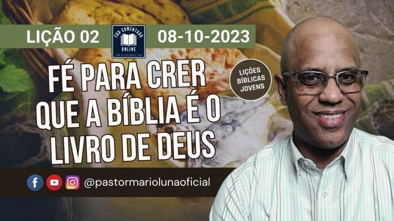 EBD - Lição 2 - [Jovens] - Fé para Crer que a Bíblia É o Livro de Deus - 4 Trimestre 2023