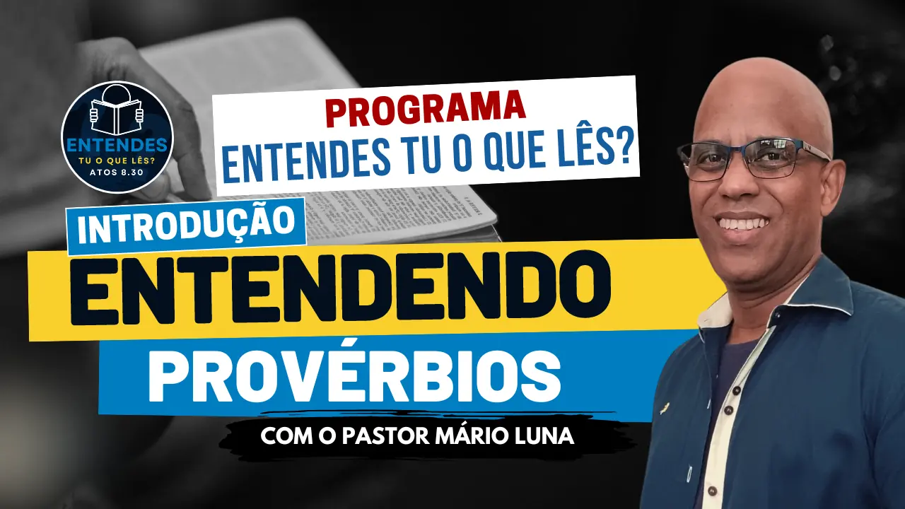 Entendendo o Livro de Provérbios - Introdução