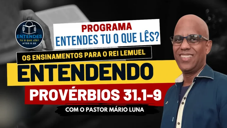 Entendendo Provérbios 31.1-9