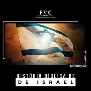 Historia Biblica de Israel - Faculdade Vitoria em Cristo