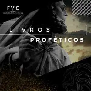 Livros Proféticos - Faculdade Vitoria em Cristo