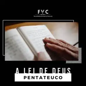 Pentateuco - Faculdade Vitoria em Cristo