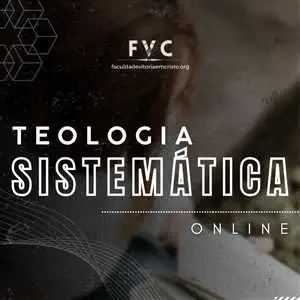 Teologia Sistemática - Faculdade Vitoria em Cristo