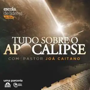 Tudo sobre o Apocalipse - Faculdade Vitoria em Cristo