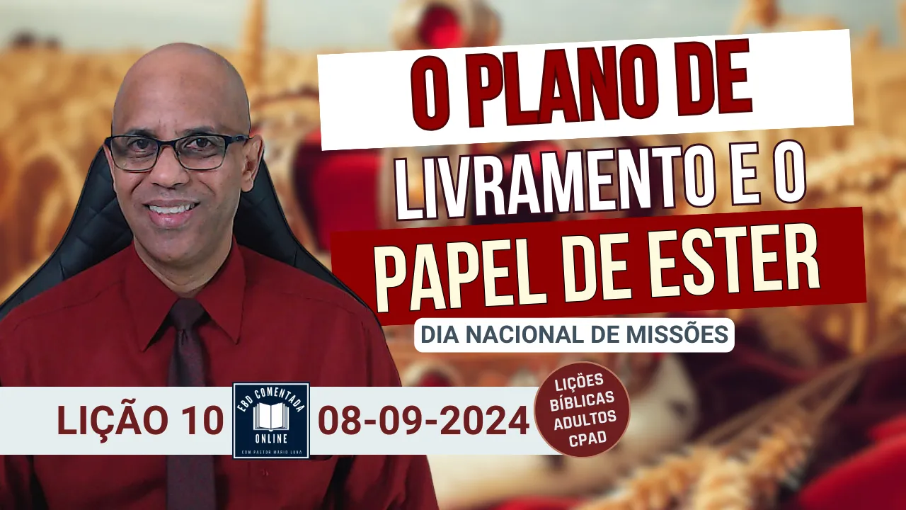 O Plano de Livramento e o Papel de Ester