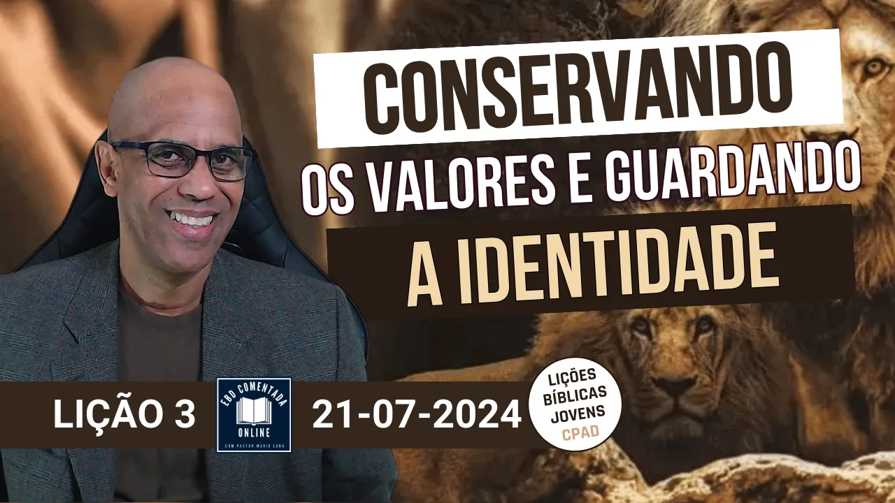 EBD Licao 3 JOVENS Conservando os valores e guardando a identidade 3 Tri 2024