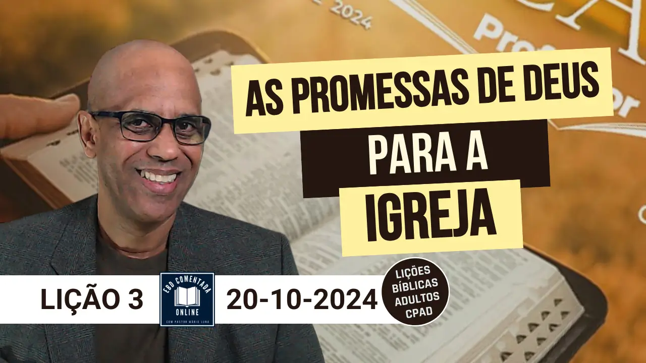 Lição 3 - As Promessas de Deus para a Igreja