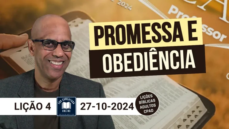 Lição 4 - Promessa e Obediência