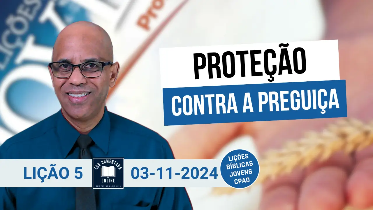 Lição 5 - Proteção contra a preguiça