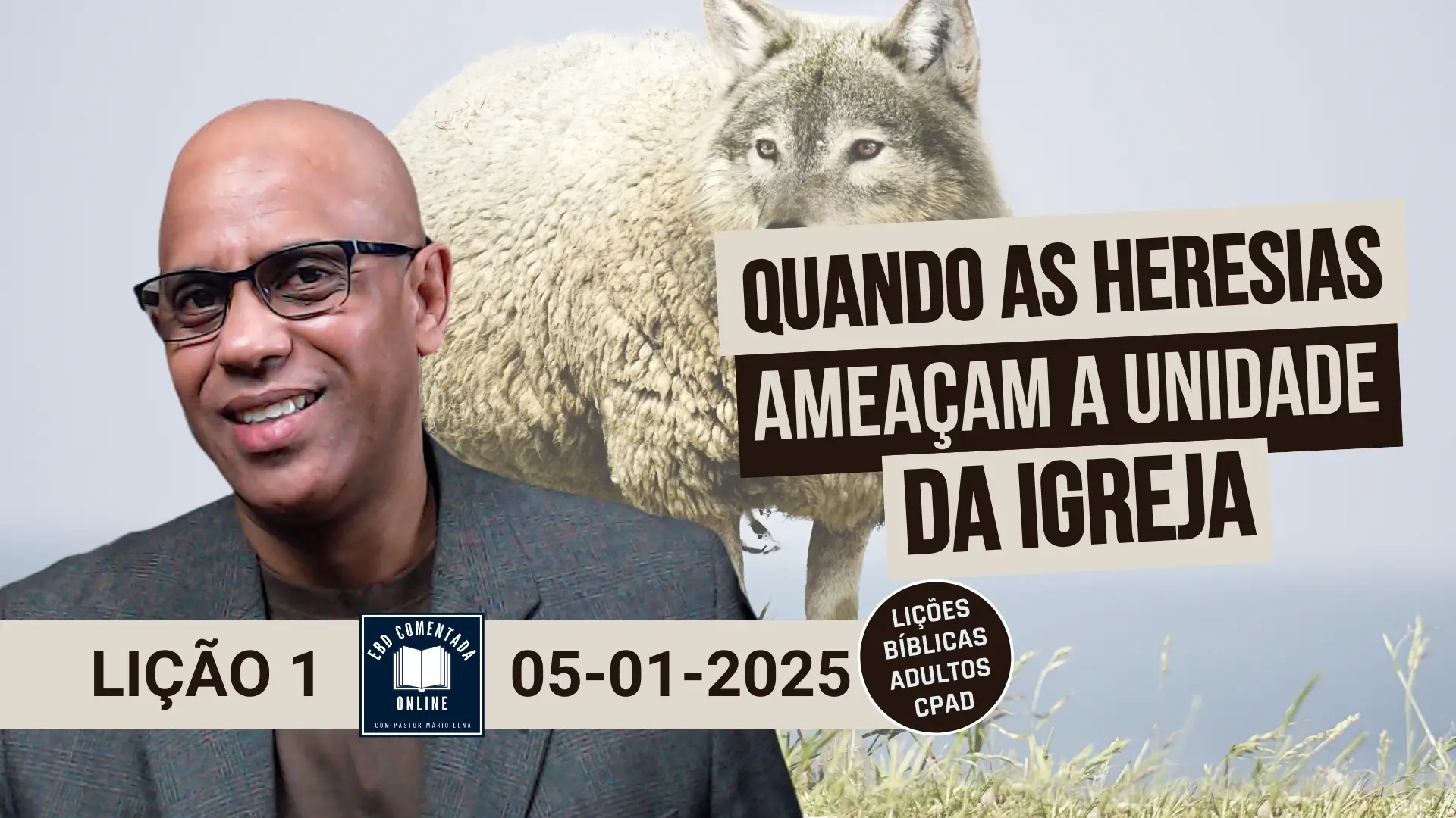 Lição 1 – Quando as Heresias Ameaçam a Unidade da Igreja - EBD ...