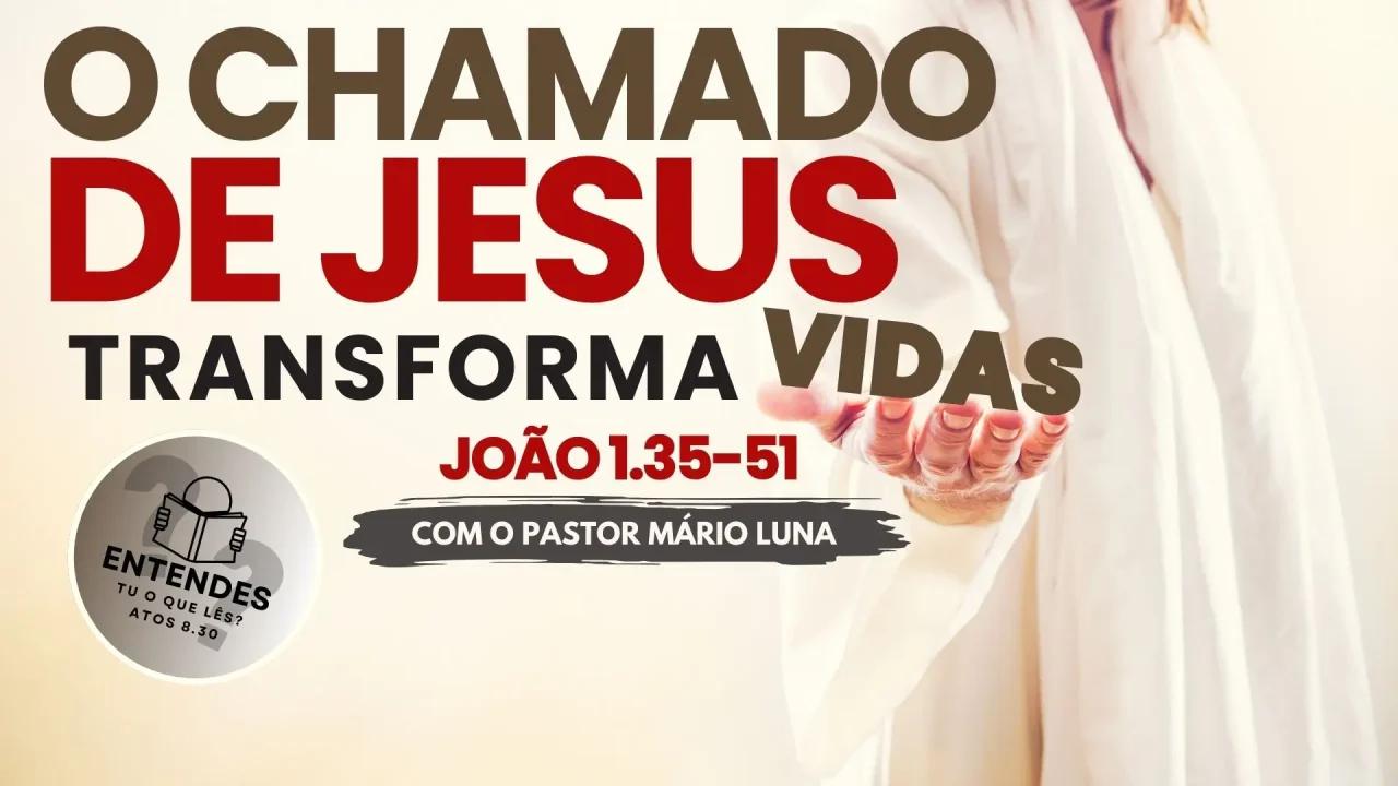 O Chamado de Jesus Transforma Vida